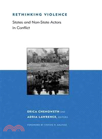 Rethinking Violence ─ States and Non-State Actors in Conflict