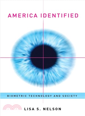 America Identified: Biometric Technology and Society