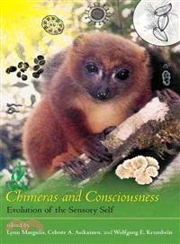 Chimeras and Consciousness ─ Evolution of the Sensory Self