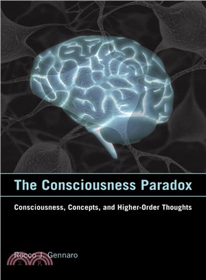 The Consciousness Paradox ─ Consciousness, Concepts, and Higher-Order Thoughts