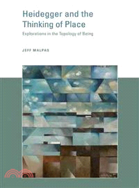 Heidegger and the Thinking of Place ─ Explorations in the Topology of Being