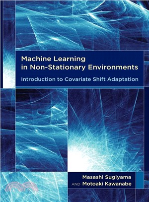 Machine Learning in Non-Stationary Environments ─ Introduction to Covariate Shift Adaptation