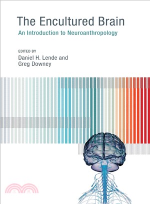 The Encultured Brain ─ An Introduction to Neuroanthropology