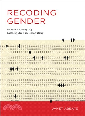 Recoding Gender ─ Women's Changing Participation in Computing