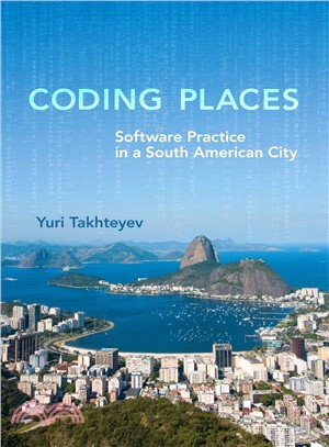 Coding Places―Software Practice in a South American City