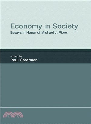Economy in Society―Essays in Honor of Michael J. Piore