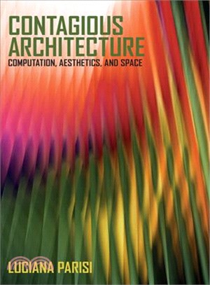 Contagious Architecture―Computation, Aesthetics, and Space