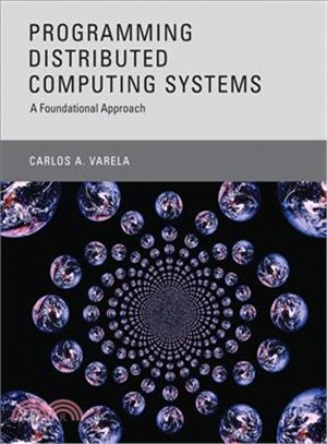 Programming Distributed Computing Systems ─ A Foundational Approach