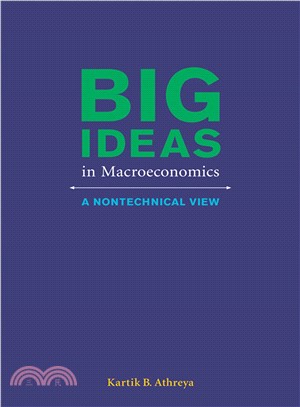 Big Ideas in Macroeconomics ─ A Nontechnical View