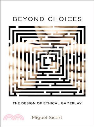 Beyond Choices ─ The Design of Ethical Gameplay