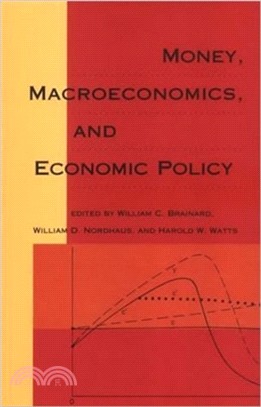 Money, Macroeconomics, and Economic Policy ─ Essays in Honor of James Tobin