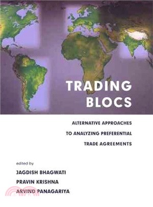 Trading Blocs ― Alternative Approaches to Analyzing Preferential Trade Agreeements