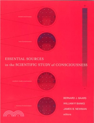 Essential Sources in the Scientific Study of Consciousness