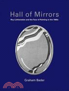 Hall of Mirrors ─ Roy Lichtenstein and the Face of Painting in the 1960s