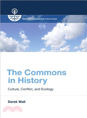 The Commons in History ― Culture, Conflict, and Ecology