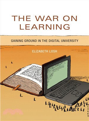 The War on Learning ─ Gaining Ground in the Digital University