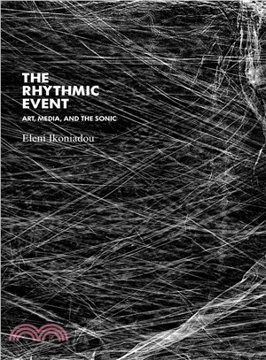 The Rhythmic Event ― Art, Media, and the Sonic