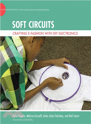 Soft Circuits ― Crafting E-Fashion With DIY Electronics
