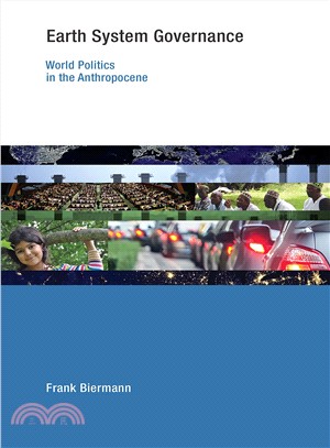 Earth System Governance ─ World Politics in the Anthropocene