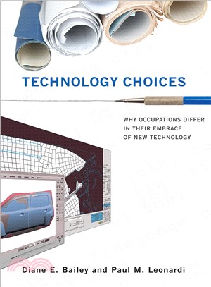 Technology Choices ─ Why Occupations Differ in Their Embrace of New Technology