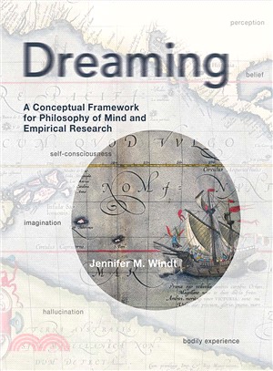 Dreaming ─ A Conceptual Framework for Philosophy of Mind and Empirical Research