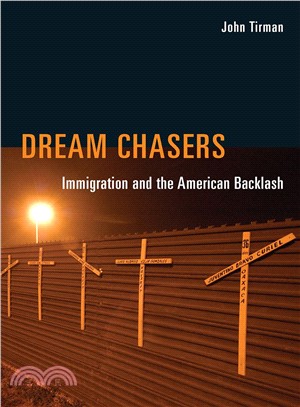 Dream Chasers ─ Immigration and the American Backlash