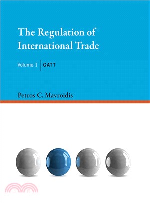 The Regulation of International Trade ─ GATT