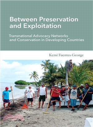 Between Preservation and Exploitation ― Transnational Advocacy Networks and Conservation in Developing Countries