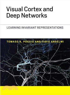 Visual Cortex and Deep Networks ─ Learning Invariant Representations