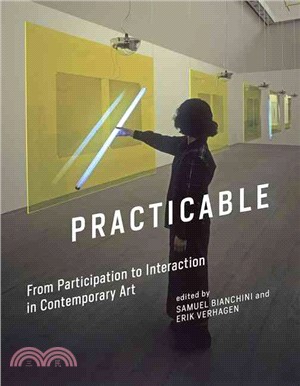 Practicable ─ From Participation to Interaction in Contemporary Art