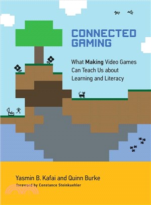 Connected Gaming ─ What Making Video Games Can Teach Us About Learning and Literacy