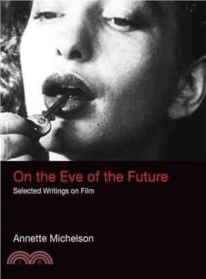 On the Eve of the Future ─ Selected Writings on Film