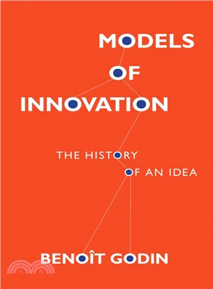 Models of Innovation ― The History of an Idea