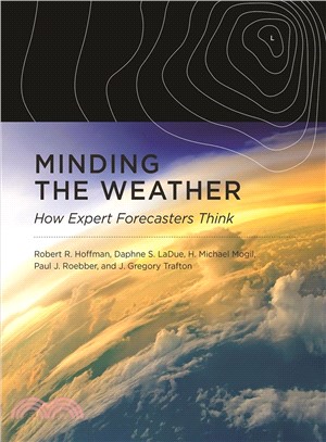 Minding the Weather ─ How Expert Forecasters Think