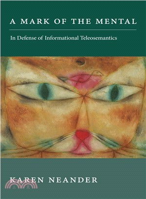 A Mark of the Mental ─ In Defense of Informational Teleosemantics