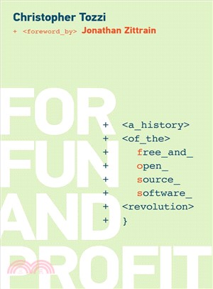 For Fun and Profit ─ A History of the Free and Open Source Software Revolution