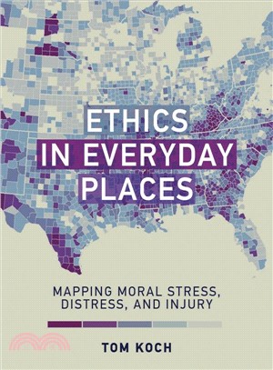 Ethics in Everyday Places ― Mapping Moral Stress, Distress, and Injury