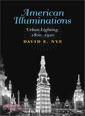 American Illuminations ― Urban Lighting, 1800-1920