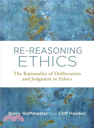 Re-reasoning Ethics ― The Rationality of Deliberation and Judgment in Ethics