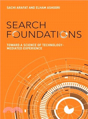 Search Foundations ― Toward a Science of Technology-mediated Experience