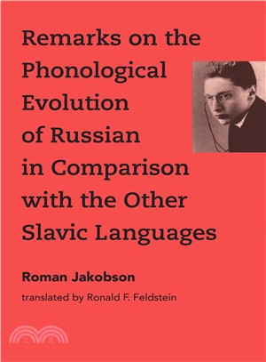 Remarks on the Phonological Evolution of Russian in Comparison With the Other Slavic Languages
