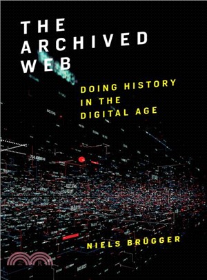 The Archived Web ― Doing History in the Digital Age