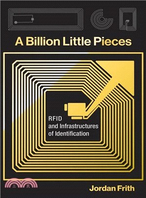 A billion little pieces :RFID and infrastructures of identification /