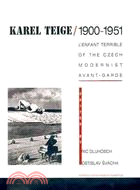 Karel Tiege, 1900-1951 ─ L'Enfant Terrible of the Czech Modernist Avant-Garde