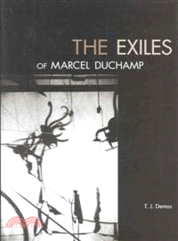 The Exiles of Marcel Duchamp