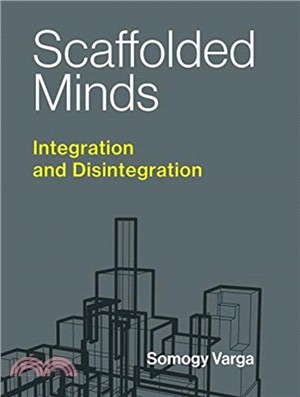 Scaffolded Minds ― Integration and Disintegration