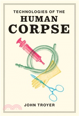 Technologies of the Human Corpse