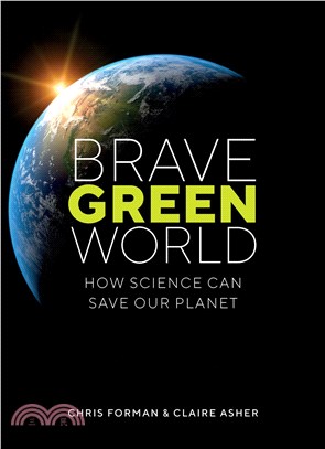 Brave green world :how science can save our planet /