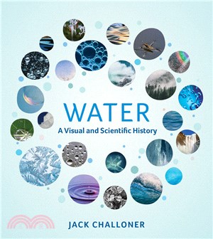 Water :a visual and scientific history /