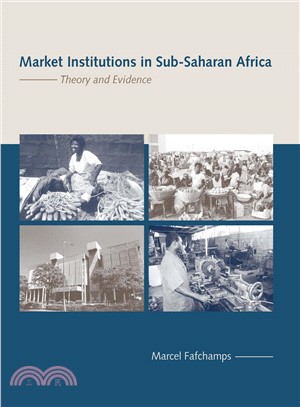 Market Institutions in Sub-Saharan Africa ― Theory and Evidence